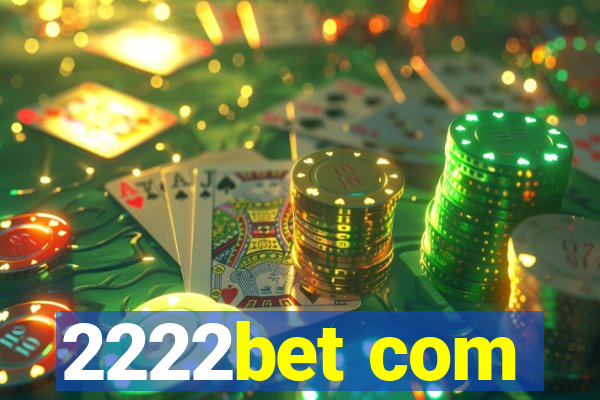 2222bet com